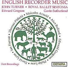 John Turner (5), Royal Ballet Sinfonia, Edward Gregson, Gavin Sutherland (3), Thomas Pitfield, Malcolm Arnold, Alan Bullard, Philip Lane, David Lyon, Ian Parrott : English Recorder Music (CD, Album)