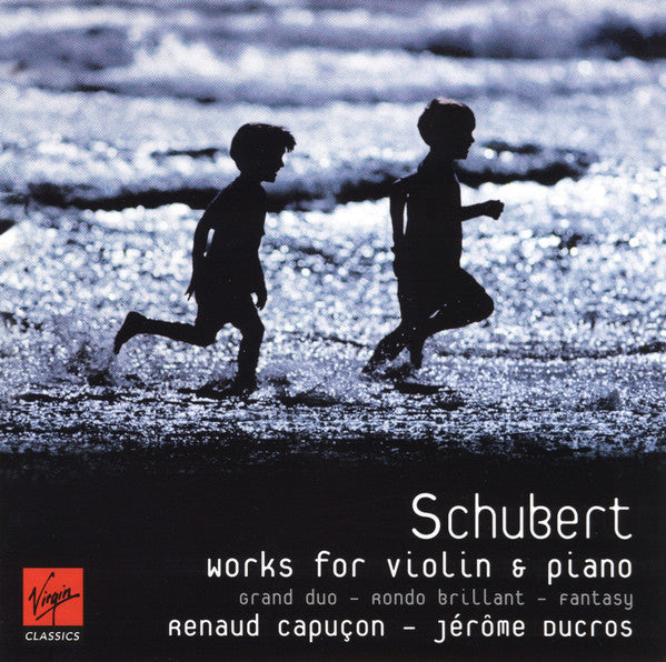 Schubert* - Renaud Capuçon &amp; Jérôme Ducros : Works For Violin &amp; Piano (CD, Album, RE)
