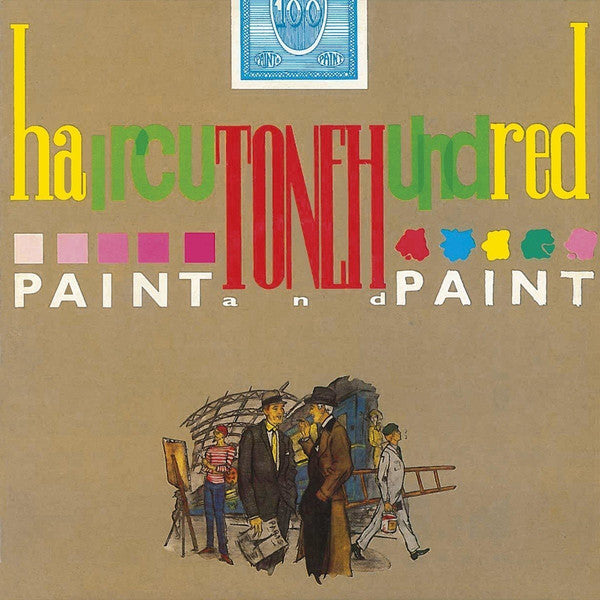 Haircut One Hundred : Paint And Paint (CD, Album, RE, RM + CD, Comp, RM + Dlx)