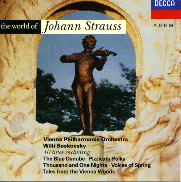 Johann Strauss Jr., Wiener Philharmoniker, Willi Boskovsky : The World Of Johann Strauss (CD, Comp, RE, RM, ADR)