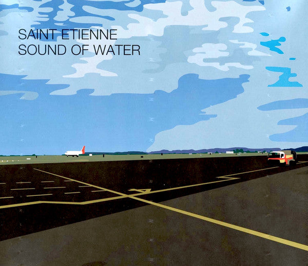 Saint Etienne : Sound Of Water (CD, Album, RE + CD, Comp + Dlx, RE, RM)