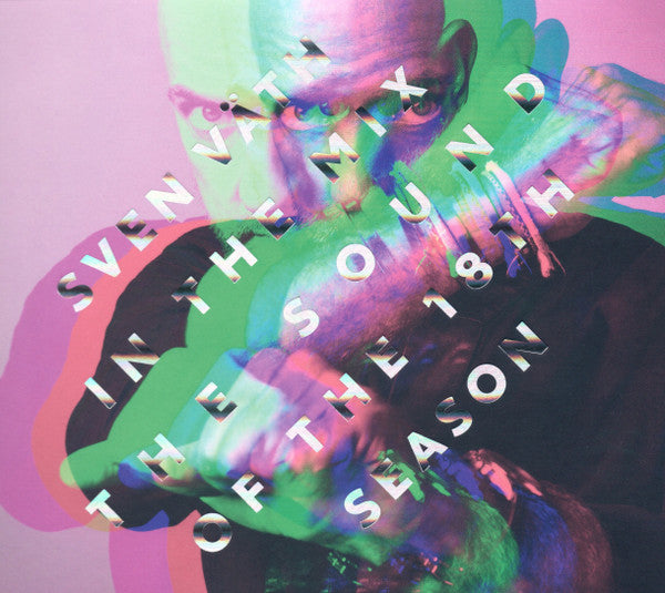 Sven Väth : In The Mix (The Sound Of The 18th Season) (2xCD, Comp, Mixed)