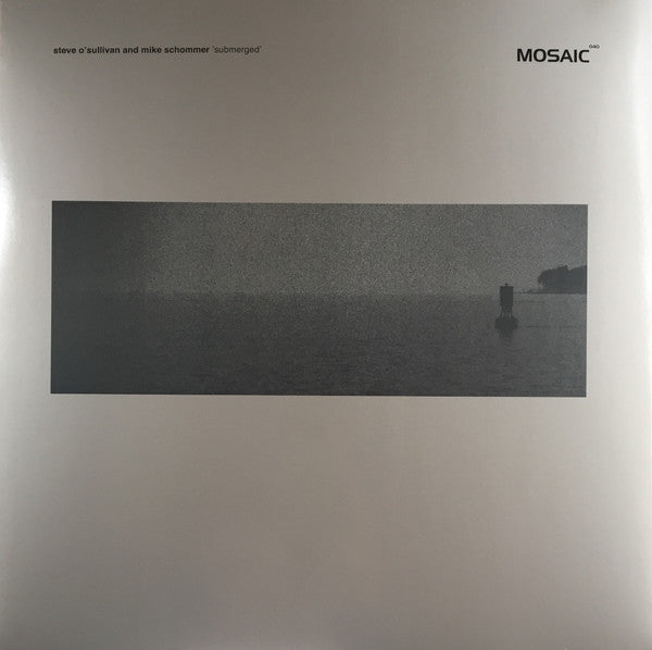 Steve O'Sullivan And Mike Schommer : Submerged (12")