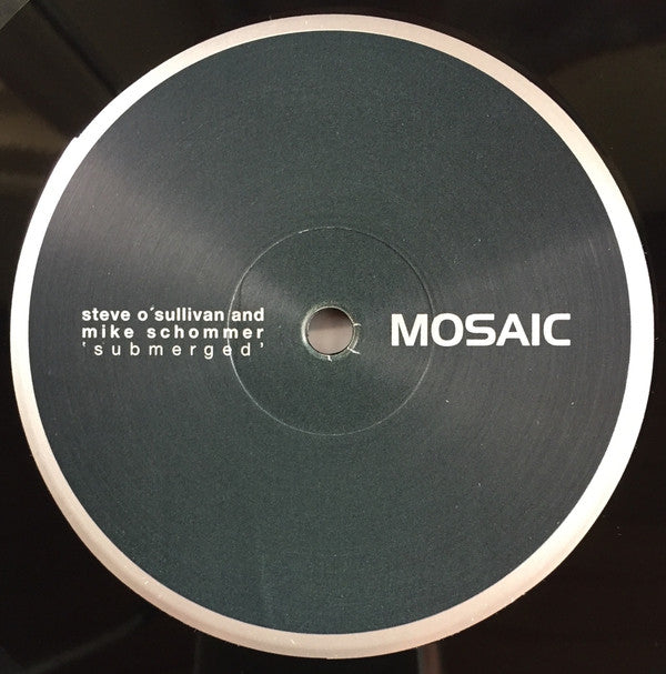 Steve O'Sullivan And Mike Schommer : Submerged (12")