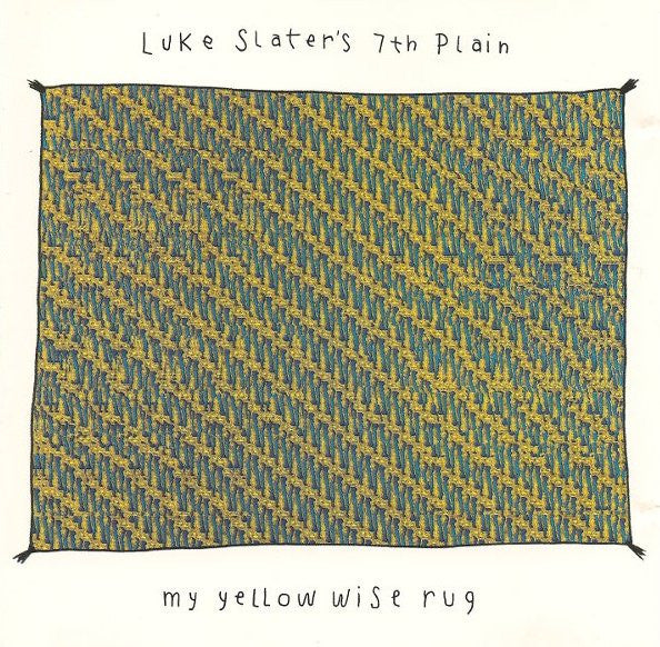 Luke Slater's 7th Plain* : My Yellow Wise Rug (CD, Album, RE)