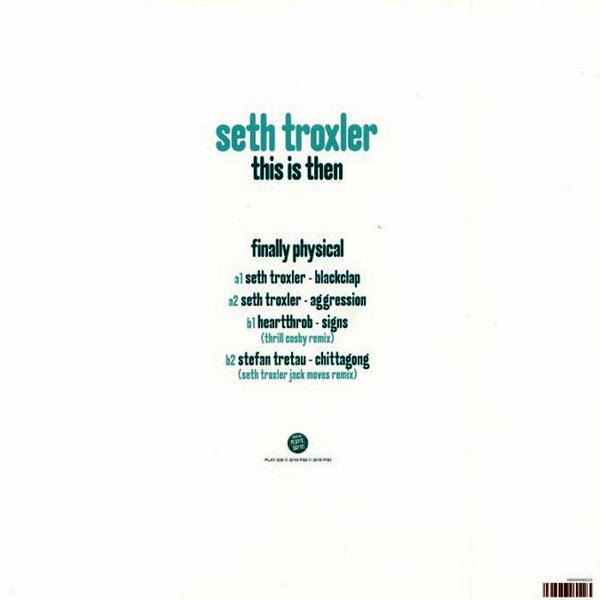 Seth Troxler : This Is Then (12&quot;)