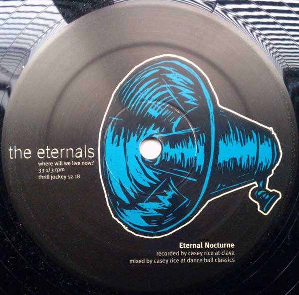 The Eternals (4) : Where Will We Live Now? (12&quot;, EP)