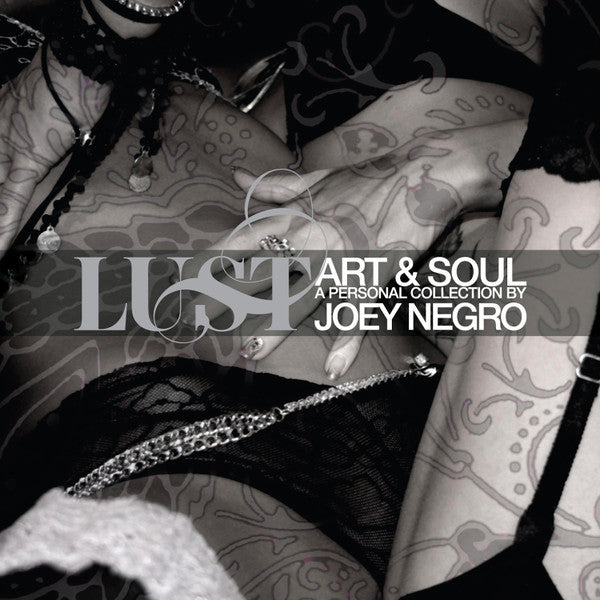 Joey Negro : Lust - Art &amp; Soul (A Personal Collection By Joey Negro) (2xCD, Comp, Mixed)