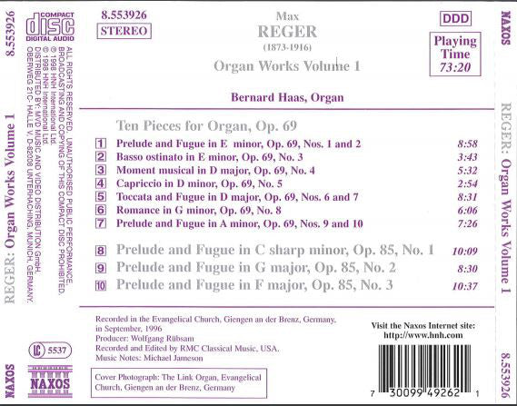 Reger*, Bernard Haas* : Organ Works Volume 1 - Ten Pieces for Organ, Op. 69 - Prelude And Fugues, Op. 85 (CD, Album)