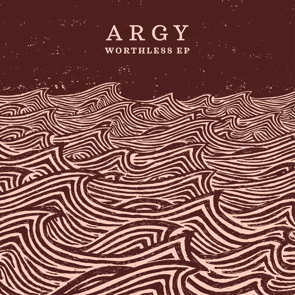 Argy : Worthless EP (12&quot;, EP)