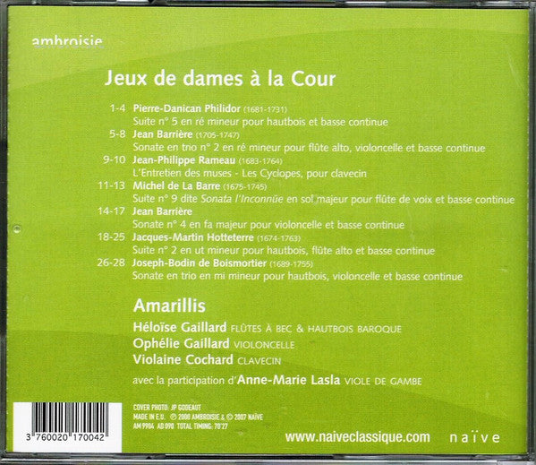 Barrière* • Boismortier* • De La Barre* • Hotteterre* • Philidor* • Rameau* / Amarillis : Jeux De Dames À La Cour (CD, Album, RE)