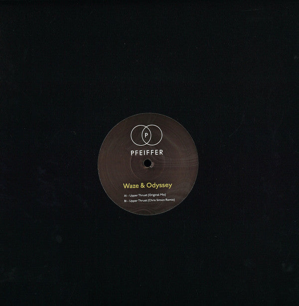 Waze &amp; Odyssey : Upper Thrust (12&quot;, Maxi)