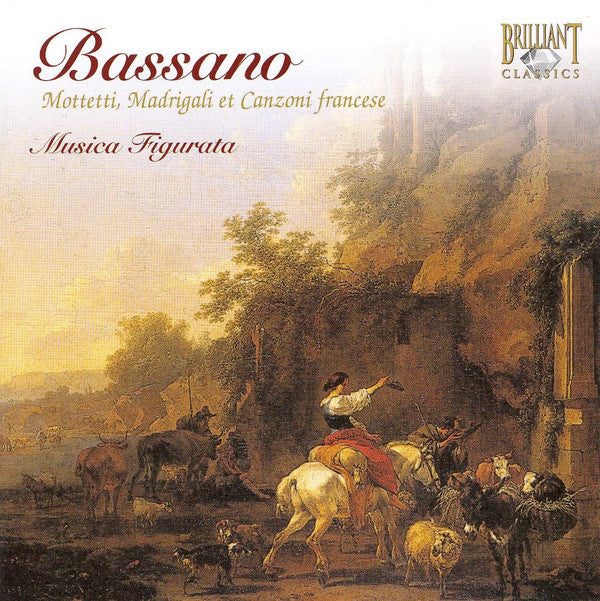 Bassano*, Musica Figurata : Mottetti, Madrigali Et Canzoni Francese Di Diversi Eccellentissimi Autori (CD, Album, RE)