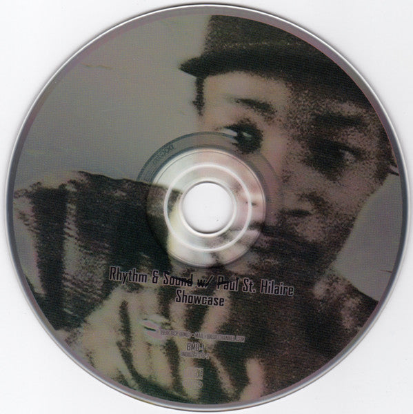 Rhythm &amp; Sound w/ Paul St. Hilaire : Showcase (CD, Comp)