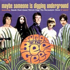 Various : Maybe Someone Is Digging Underground - The Songs Of The Bee Gees (CD, Comp)