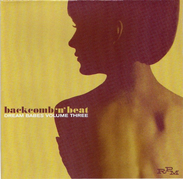 Various : Backcomb 'N' Beat Dream Babes Volume Three (CD, Comp)