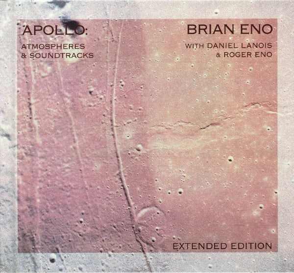 Brian Eno With Daniel Lanois &amp; Roger Eno : Apollo: Atmospheres &amp; Soundtracks (Extended Edition) (CD, Album, RE, RM + CD, Album + Num, Ext)