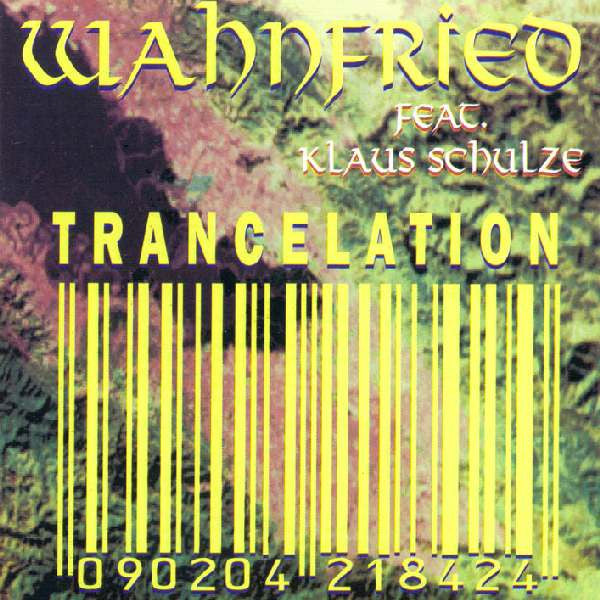 Wahnfried* Feat. Klaus Schulze : Trancelation (CD, Album)