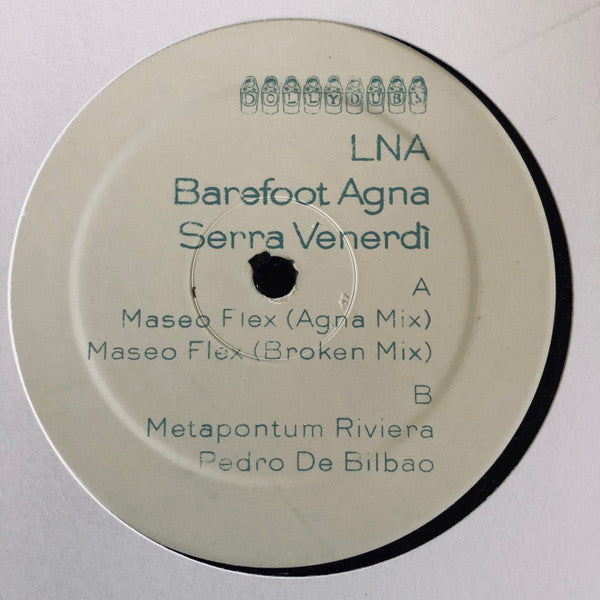 LNA* : Barefoot Agna Serra Venerdi (12")