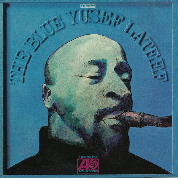 Yusef Lateef : The Blue Yusef Lateef (CD, Album, RE, RM)