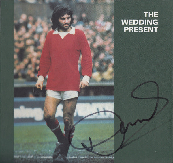 The Wedding Present : George Best (CD, Album, RE, RM + 2xCD, Album, RM + DVD-V, Comp,)