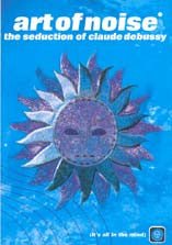 The Art Of Noise : The Seduction Of Claude Debussy (MD, Album)