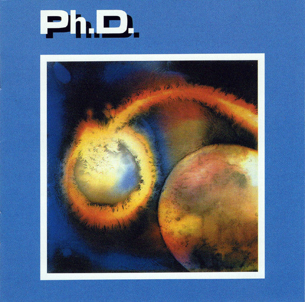 Ph.D. : Ph.D. (CD, Album, RE, RM)