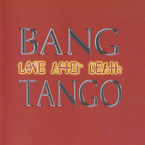 Bang Tango : Love After Death (CD, Album)