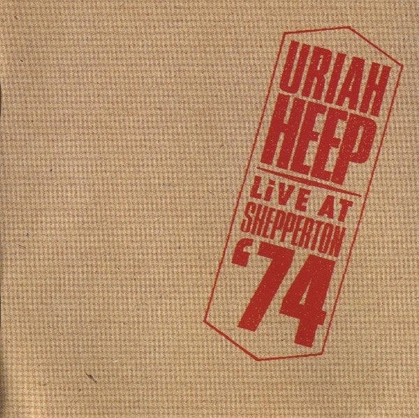 Uriah Heep : Live At Shepperton '74 (CD, Album, RE, RM, Uni)