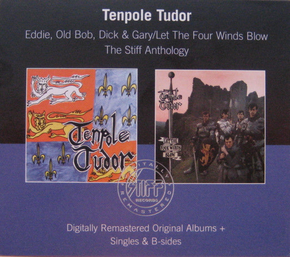 Tenpole Tudor : Eddie, Old Bob, Dick And Gary/Let The Four Winds Blow:  The Stiff Anthology (CD, Album, RE, RM + CD, Album, RE, RM + Comp)