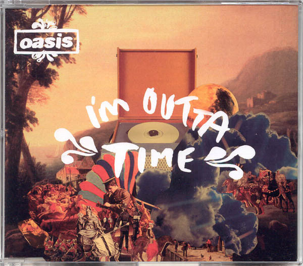 Oasis (2) : I'm Outta Time (CD, Single)