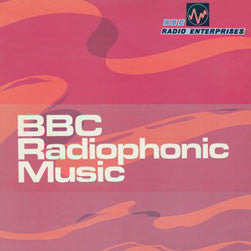 BBC Radiophonic Workshop : BBC Radiophonic Music (CD, Comp, Mono, RE, RM)