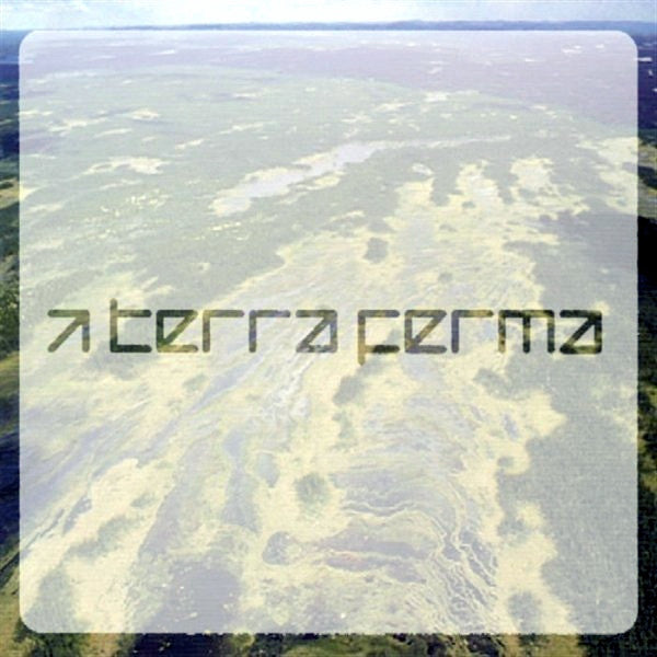 Terra Ferma : The Adventures Of... (CD, Album, Mixed)