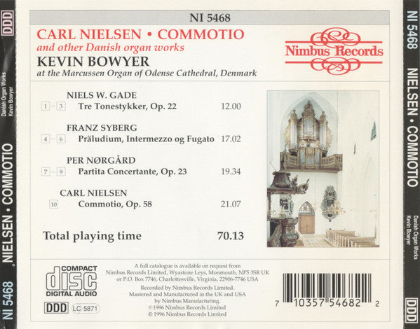 Carl Nielsen, Franz Syberg, Niels W. Gade*, Per Nørgård, Kevin Bowyer : Nielsen • Commotio (Danish Organ Works) (CD, Album)