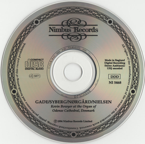 Carl Nielsen, Franz Syberg, Niels W. Gade*, Per Nørgård, Kevin Bowyer : Nielsen • Commotio (Danish Organ Works) (CD, Album)