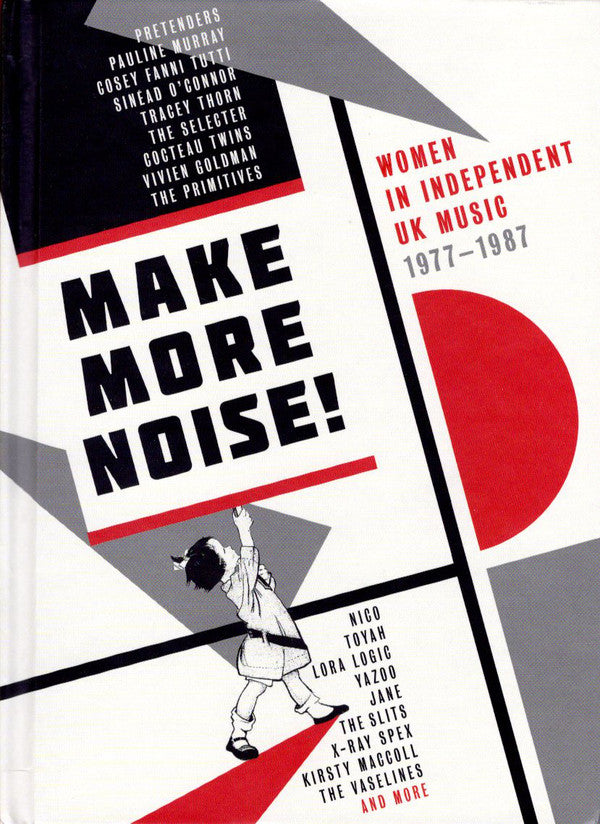 Various : Make More Noise! Women In Independent UK Music 1977 - 1987 (4xCD, Comp)