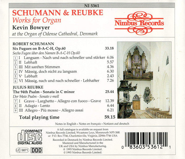Schumann*, Reubke*, Kevin Bowyer : Six Fugues On B-A-C-H, The 94th Psalm - Sonata (CD, Album)