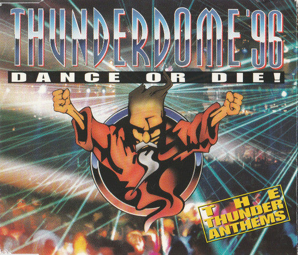 Various : Thunderdome &#39;96 - Dance Or Die! (The Thunder Anthems) (CD, Maxi)