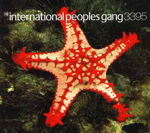 International Peoples Gang : International Peoples Gang 3395 (CD, Album, P/Mixed)