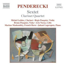 Penderecki* - Michel Lethiec · Régis Pasquier · Bruno Pasquier · Arto Noras · Markus Maskuniitty · Juhani Lagerspetz : Sextet · Clarinet Quartet (CD)