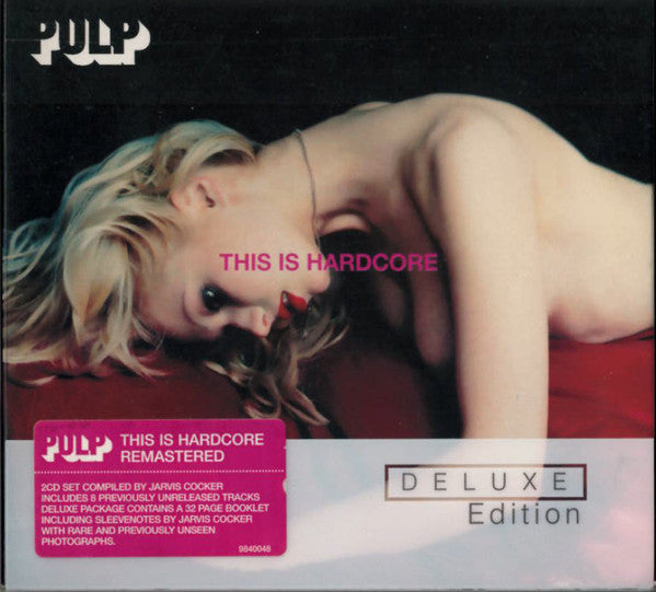 Pulp : This Is Hardcore (CD, Album, RE + CD + Dlx, RM)