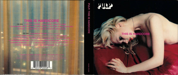 Pulp : This Is Hardcore (CD, Album, RE + CD + Dlx, RM)
