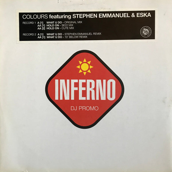 Colours (5) Featuring Stephen Emmanuel &amp; Eska* : What U Do / Hold On (2x12&quot;, Promo)