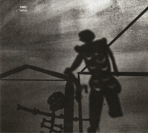 Fire! : Defeat (CD, Album)