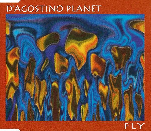 D'Agostino Planet : Fly (CD, Maxi, Col)