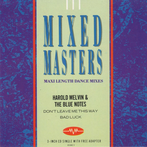 Harold Melvin And The Blue Notes : Don't Leave Me This Way / Bad Luck (CD, Mini, Single)