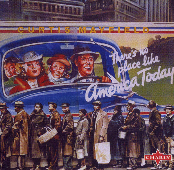 Curtis Mayfield : There's No Place Like America Today (CD, Album, RE, RM, VDC)