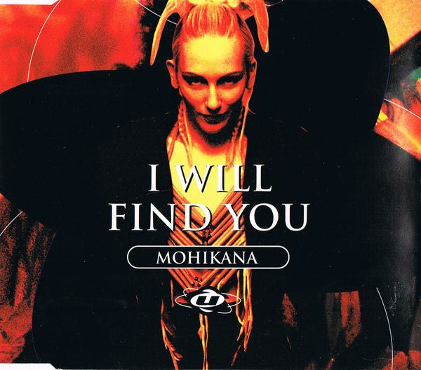 Mohikana : I Will Find You (CD, Maxi)