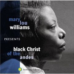 Mary Lou Williams : Black Christ Of The Andes (CD, Album, RE)
