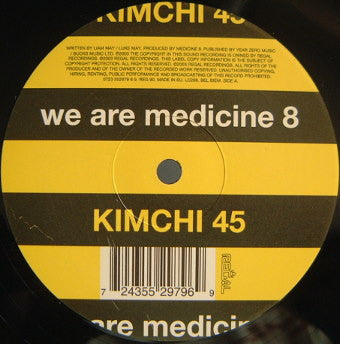 We Are Medicine 8* : Kimchi 45 (12", S/Sided)